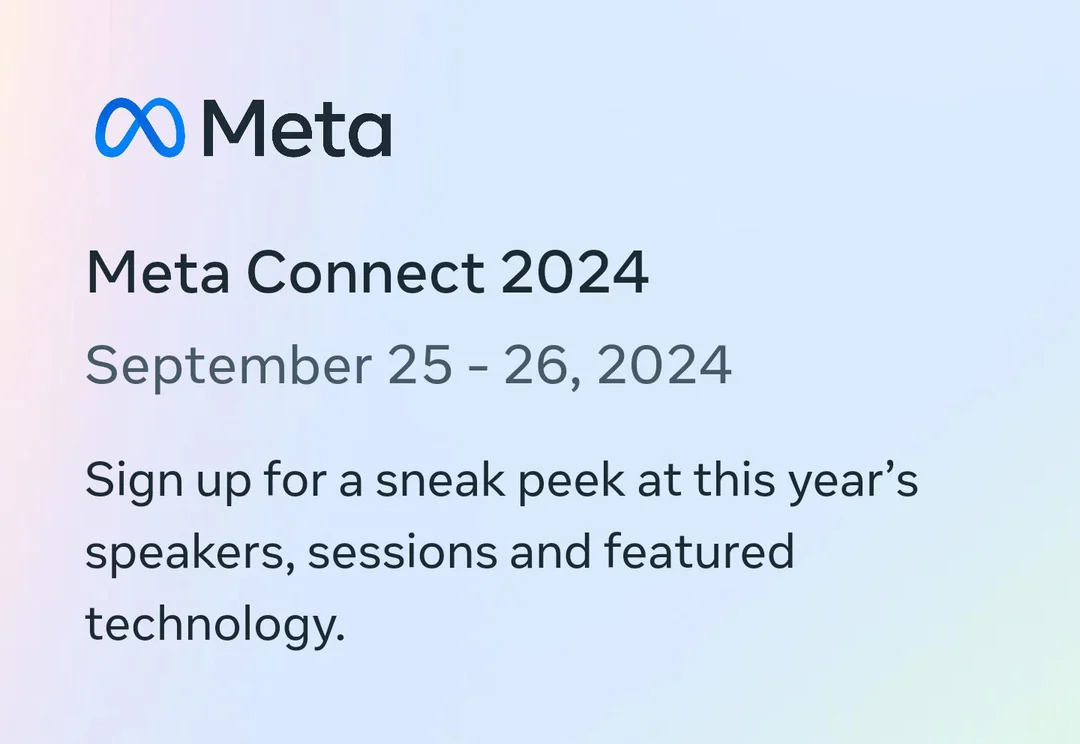 Meta Connect大会将在9月25日开始，或发布Quest 3S